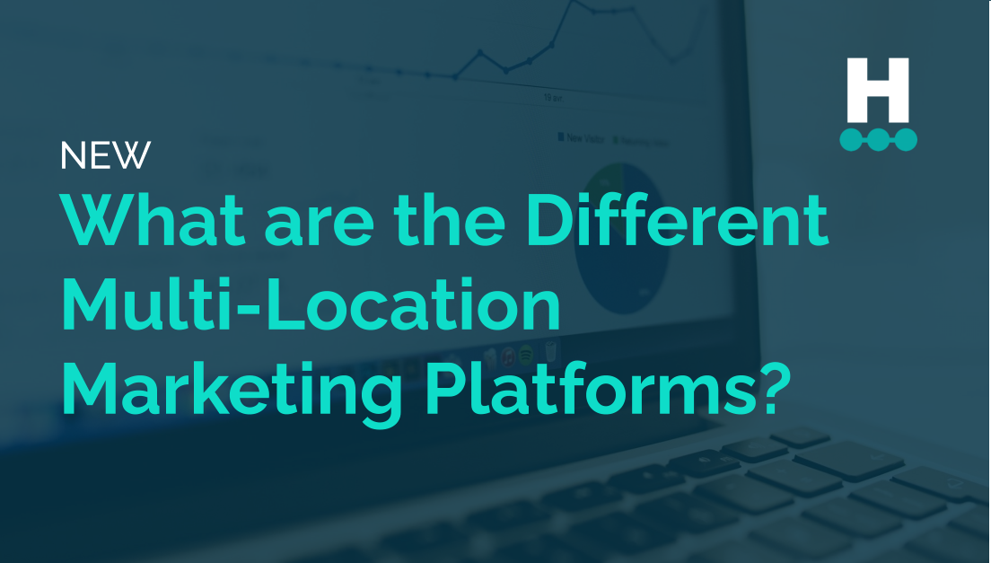 what-are-the-different-multi-location-marketing-platforms